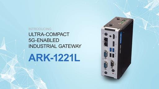 Introducing Industrial Gateway ARK-1221L